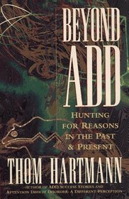 Beyond Add: Hunting for Reasons in the Past  Present