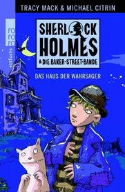 Sherlock Holmes & die Baker Street Bande 02. Das Haus der Wahrsager