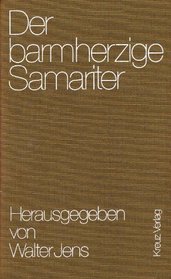 Der barmherzige Samariter (German Edition)