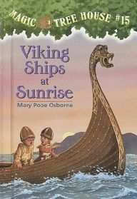 Magic Tree House #15  Viking Ships at Sunrise