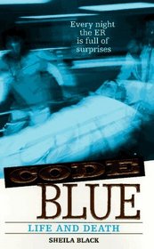 Life and Death (Code Blue, No. 2)