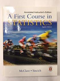 A First Course in Statistics (Annotated Instructor's Edition)