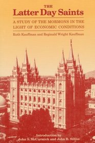The Latter Day Saints: A Study of the Mormons in the Light of Economic Conditions