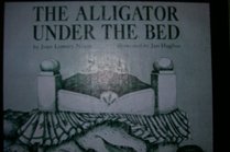 The Alligator Under the Bed.