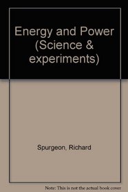 Energy and Power (Science & Experiments)