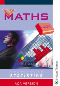 Key Maths Gcse: Statistics, Aqa (Key Maths GCSE)