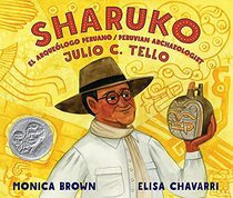 Sharuko: El Arque logo Peruano Julio C. Tello / Peruvian Archaeologist Julio C. Tello (Spanish and English Edition)