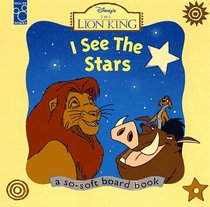 The Lion King: I See the Stars (A So-Soft Board Book)