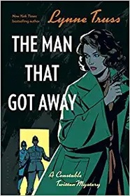 The Man That Got Away (Constable Twitten, Bk 2)