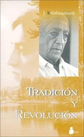 Tradicion Y Revolucion/ Tradition and Revolution (Spanish Edition)