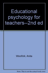 Educational psychology for teachers--2nd ed