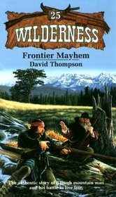 Frontier Mayhem (Wilderness , No 25)