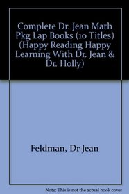 Complete Dr. Jean Math Package (Happy Reading Happy Learning With Dr. Jean & Dr. Holly)