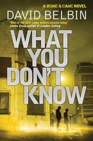 What You Don't Know (Bone & Cane 2)
