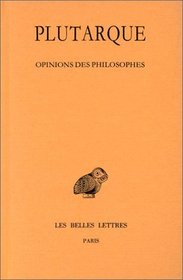 Opinions des philosophes (Collection des universites de France) (French Edition)