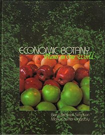 Economic Botany: Plants in Our World (McGraw-Hill International Editions)
