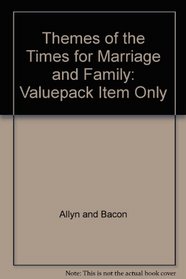 Themes of the Times for Marriage and Family: A Collection of Articles From the New York Times