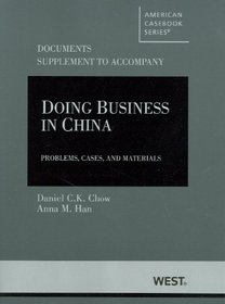 Doing Business in China, Problems, Cases and Materials, Documents Supplement