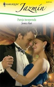 Pareja Inesperada (Last-Minute Proposal) (Harlequin Jazmin, No 393) (Spanish Edition)