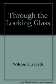 Through the Looking Glass Hb