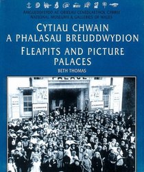 Flea Pits and Picture Palaces / Cytiau Chwain a Phalasau Breuddwydion (English and Welsh Edition)