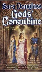 Gods' Concubine (Troy Game, Bk 2)