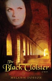 Black Cloister, The: A Novel