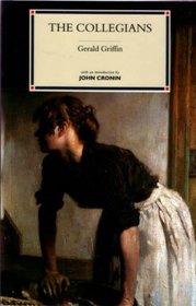 The Collegians (Classic Irish Novels)