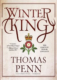 Winter King: The Dawn of Tudor England (Library Edition)