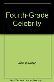 Fourth-Grade Celebrity - Teacher Guide by Novel Units, Inc. (Fly High with Novel Units)