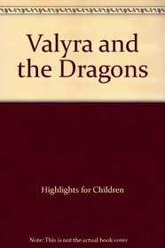 Valyra and the Dragons: And Other Fanciful Adventure Stories