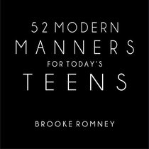 52 Modern Manners For Today's Teens