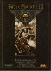 Index Astartes III