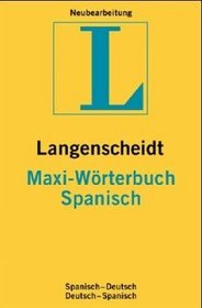 Spanisch. MAXI Wrterbuch. Langenscheidt