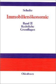 Immobilienkonomie, 3 Bde., Bd.2, Rechtliche Grundlagen