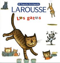 Mi Pequena Enciclopedia: Los Gatos: My Little Encyclopedia: Cats (Spanish Edition)