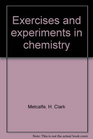 Exercises and experiments in chemistry