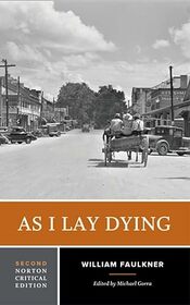 As I Lay Dying: A Norton Critical Edition (Norton Critical Editions)