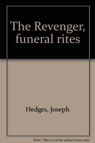 The Revenger, funeral rites