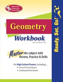 REA's Ready, Set, Go! Geometry Workbook (REA) (Test Preps)