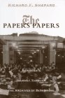 Paper's Papers:, The: A Reporter's Journeys Through the Archives of The New York Times