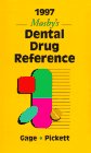 1997 Mosby's Dental Drug Reference