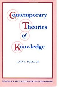 Contemporary Theories of Knowledge (Rowman & Littlefield Texts in Philosophy)