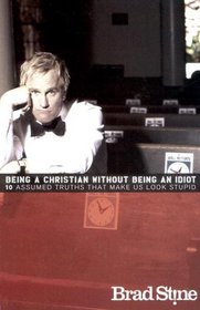 Being a Christian Without Being an Idiot