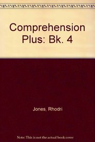 Comprehension Plus: Bk. 4