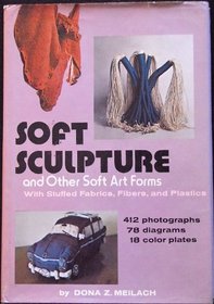 Soft Sculpture and Other Soft Atr Forms