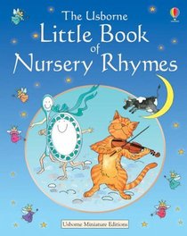 The Usborne Little Book of Nursery Rhymes (Miniature Editions)