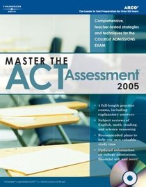 Master the  Act Assessment 2005: Includes Preparation for the New Writing Test (Master the New Act Assessment)