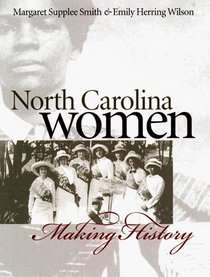 North Carolina Women: Making History