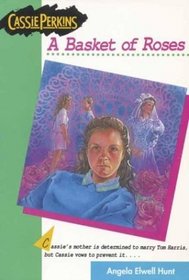 A Basket of Roses (Cassie Perkins, 3)